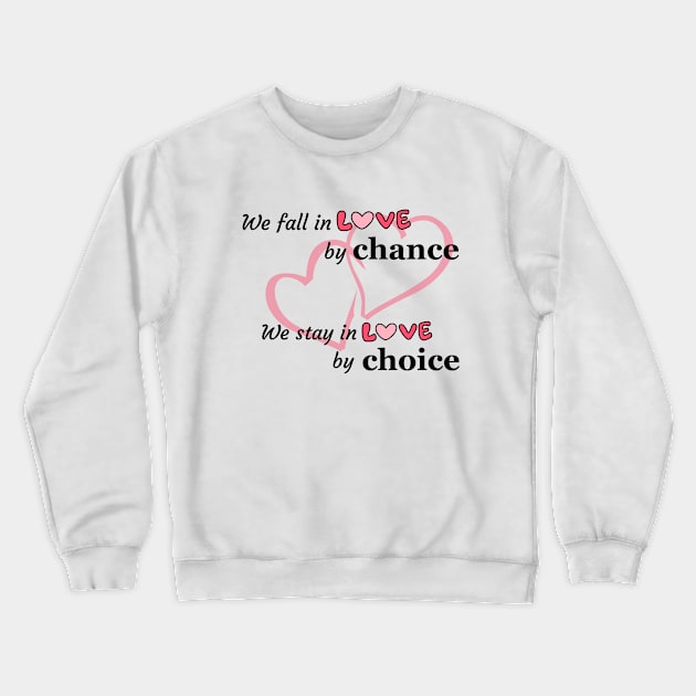 We fall in love Crewneck Sweatshirt by JT SPARKLE